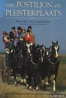Snelle Levering Van postiljon en pleisterplaats - Boer, Herman Pieter de, e.a.