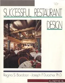 Laatste Versie Successful restaurant design - Baraban, Regina S. & Durocher, Joseph F.