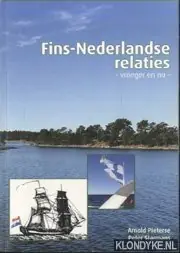 Koopje Fins-Nederlands relaties - vroeger en nu - Pieterse, Arnold & Peter Starmans