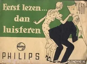 Eerst lezen. . . Dan luisteren: Philips 461a gebruiksaanwijzing - Diverse auteurs Gereduceerde Prijs