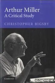 Arthur Miller. A Critical Study - Bigsby, Christopher Beste Prijs
