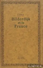 Bestseller Bilderdijk et la France - Smit, J.