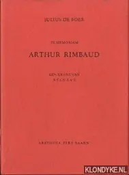 Bestel Nu In memoriam Arthur Rimbaud. Een krans van stanza's - Boer, Julius de