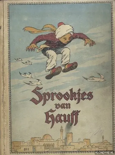 De Sprookjes van Hauff - Hauff & Kaspar van Limburg (bewerkt door) & Paul Hey (met 15 gekleurde en zwarte platen naar) Lage Prijs