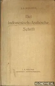 Het Indonesisch-Arabische Schrift - Mulder, J.A. Favoriet