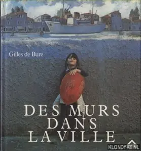 Beste Prijs Des Murs dans la Ville - Bure, Gilles de