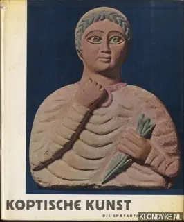 Koptische kunst. Die Spätantike in Ägypten - Wessel, Klaus Meest Verkocht