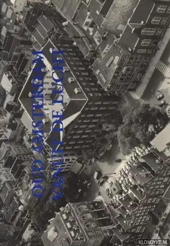 Oud Amsterdam vanuit de lucht - Wanders W. Premium