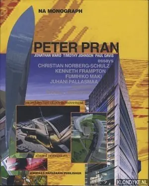 Alleen Vandaag Peter Pran: Jonathan Ward, Timothy Johnson, Paul Davis: an architecture of poetic movement: altered perceptions - Norberg-Schulz, Christian - e.a.