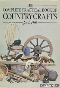 Merkproduct The complete practical book of country crafts - Hill, Jack