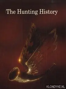 The Hunting history: Hunting plc since 1874 - Hunting, Penelope Rechtstreeks Van De Fabrikant