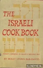 The Israel Cookbook. What;s cooking in Israel's melting pot - Lyons Bar-David, Molly Snelle Levering