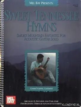 Sweet Tennessee hymns. Smoky mountain favarites for acousric guitar solo - Garno, Gerard Tijdelijk Beschikbaar