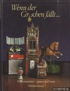 Wenn der Groschen fällt Münzautomaten. Gestern und Heute - Kemp, Cornelia & Ulrike Gierlinger Bestseller