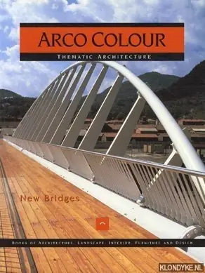 Betrouwbaar Arco Colour Thematic Architecture: New bridges - Cerver, Francisco