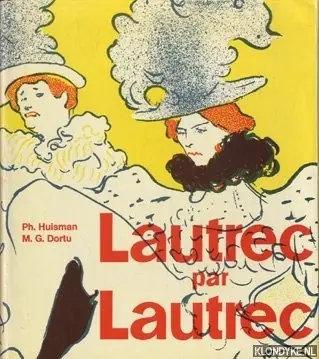 Lautrec par Lautrec - Huisman, Ph. & Dortu, M.G. Populair