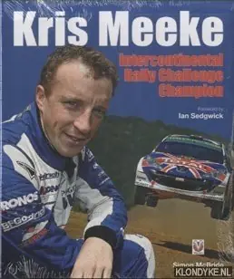 Kris Meeke. Intercontinental Rally Challenge Champion - Mcbride, Simon Korting
