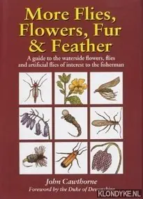 More flies, flowers, fur & feather - Cawthorne, John Tijdelijk Beschikbaar