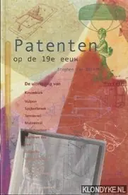 Finale Uitverkoop Patenten op de 19e eeuw - S. van Dulken