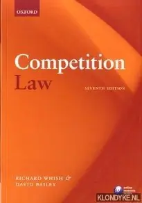Competition law - Whish, Richard & David Bailey Populair