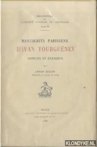 Lage Kosten Manuscrits Parisiens d'Ivan Tourguenev. Notices et extraits - Mazon, Andre