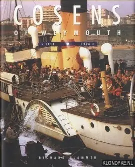 Cosens of Weymouth. 1918 to 1996 - Clammer, Richard Direct Beschikbaar