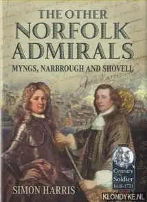 The Other Norfolk Admirals Myngs, Narbrough and Shovell - Harris, Simon Gecertificeerd