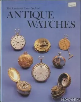 The Camerer Cuss Book of Antique Watches - Camerer Cuss, T.P. Populair