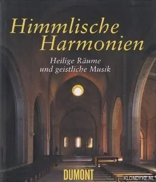Himmlische Harmonien Buch. Heilige Raume und geistliche Musik. - Thomas, Karin Betaalbaar