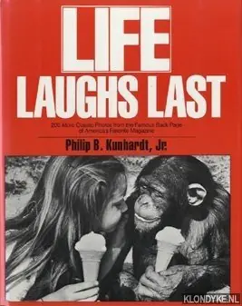 Betrouwbaar Life laughs last: 200 more classic photos from the famous back page of America's magazine - Kunhardt, Philip B.