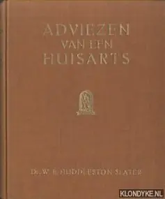Adviezen van een huisarts - Huddleston Slater, Dr. W.B. Seizoensaanbieding
