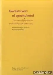 Kweekvijvers of speeltuinen? - Zonderland, Peter Direct Verzonden