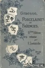 Must-Have Graesse, Porcelaines et Faïences. 8ième Edition refondue par F. Jaennicke - Jaennicke, F.