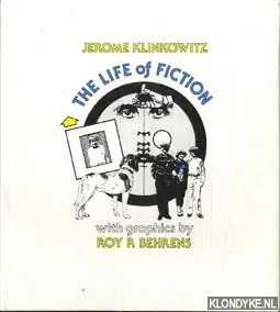 The life of fiction - Klinkowitz, Jerome Bestseller