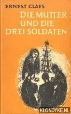 Koop Online Die mutter und die drei Soldaten - Ernest Claes