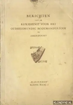 Uitverkoop Berichten van de Rijksdienst voor het Oudheidkundig Bodemonderzoek te Amersfoort - Jaarverslag 1950 - Diverse auteurs