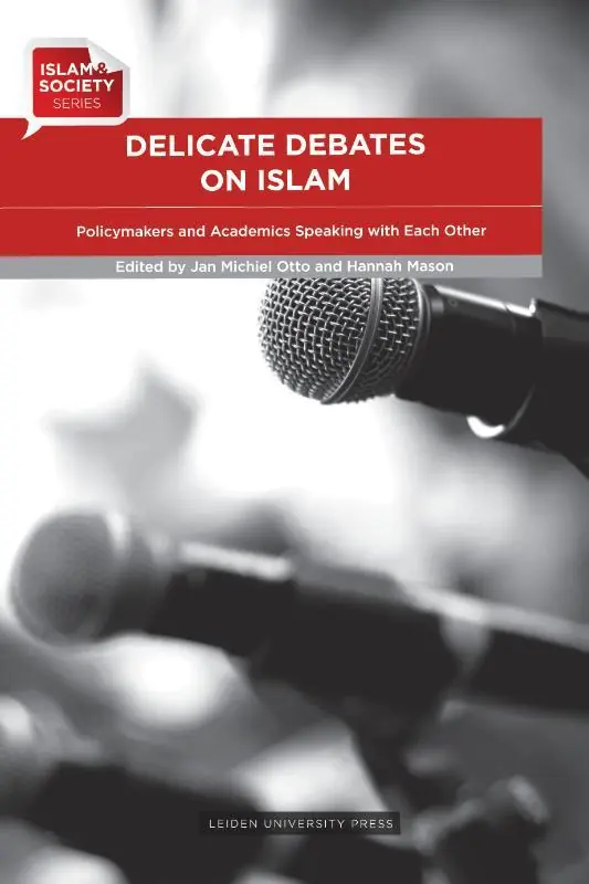 Delicate Debates on Islam - Otto, Jan Michiel & Mason, Hannah Korting