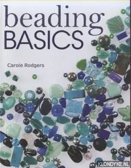 Gecertificeerd Beading Basics - Rodgers, Carole
