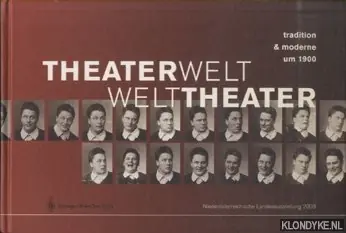 Goedkoop Theaterwelt - Welttheater. Tradition & Moderne um 1900 - Greisenegger, Wolfgang