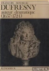 Dufresny. Auteur dramatique (1657-1724) - Moureau, Francois Merkproduct
