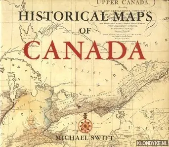 Tijdelijk Beschikbaar Historical Maps of Canada - Swift, Michael