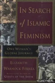 Direct Beschikbaar In search of Islamic feminism - Fernea, Elizabeth Warnock