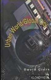 Tijdelijk Beschikbaar Urban World/Global City - Clark, David