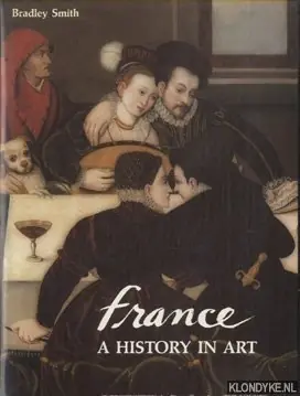 France: History in Art - Smith, Bradley Nu Kopen