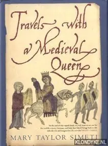 Travels with a Medieval Queen - Simeti, Mary Taylor Lage Kosten