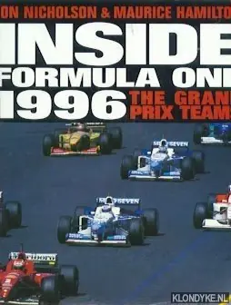 Meest Verkocht Inside Formula One 1996. The Grand Prix Teams - Nicholson, Jon & Hamilton, Maurice