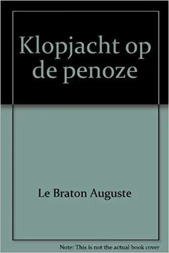 Express Levering Klopjacht op de penoze - Le Braton Auguste
