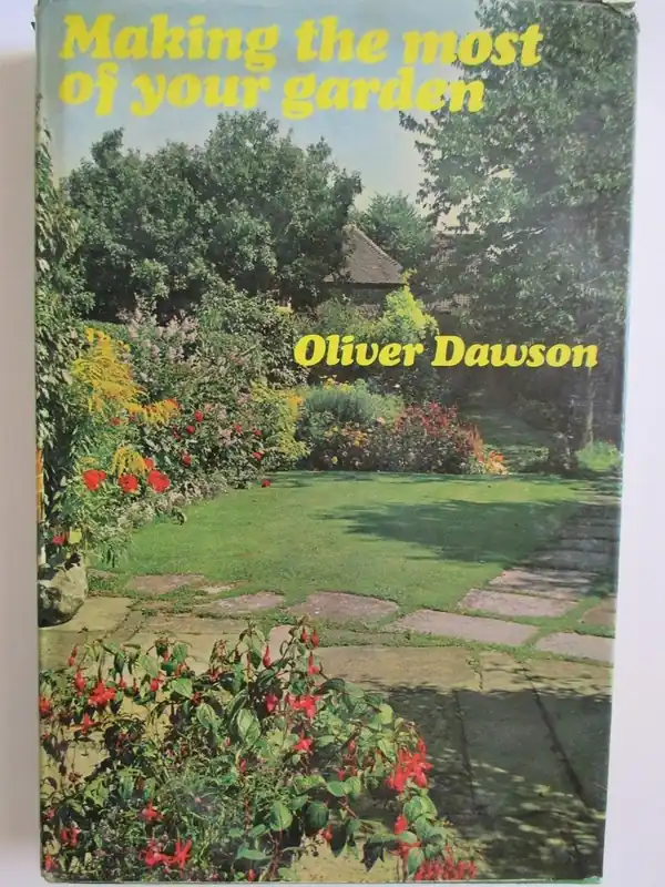 Weekendaanbieding Making the most of your garden - Dawson, Oliver