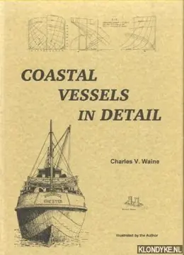 Aanbieding Coastal Vessels in Detail - Waine, Charles V.
