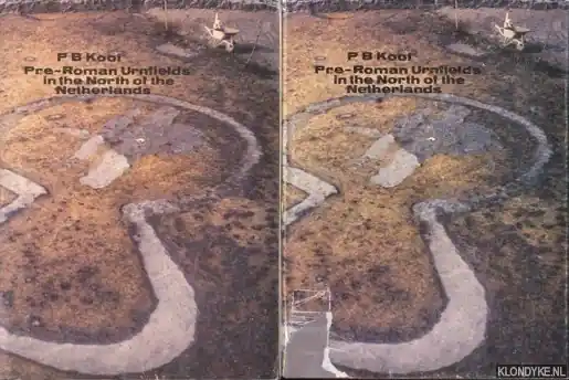 Populair Pre-Roman Urnfields in the North of the Netherlands (2 delen) - Kooi, P.B.